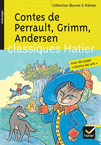 Oeuvres & Themes: Contes de Perrault, Grimm, Andersen