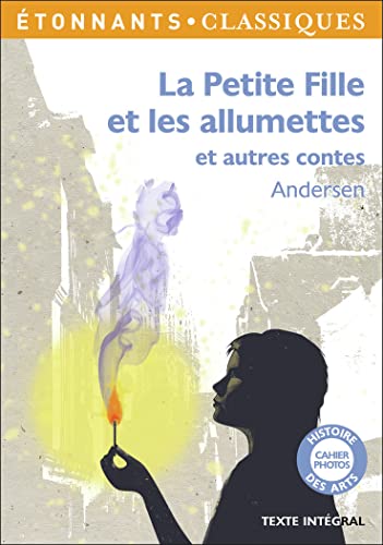 Petite fille et les allumettes: et autres contes Petite fille et les allumettes: et autres contes von FLAMMARION