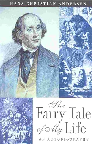 The Fairy Tale of My Life: An Autobiography The Fairy Tale of My Life: An Autobiography