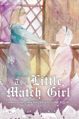 The Little Match Girl (Winter Bedtimes, Band 3) von Independently published