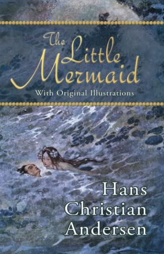 The Little Mermaid (With Original Illustrations) von Hythloday Press