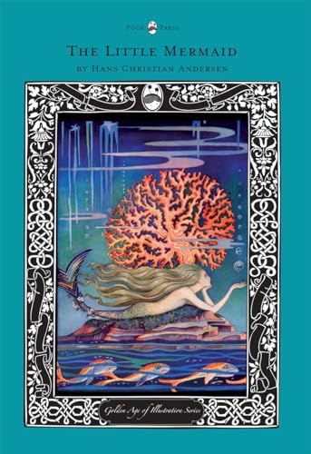The Little Mermaid - The Golden Age of Illustration Series The Little Mermaid - The Golden Age of Illustration Series von Pook Press