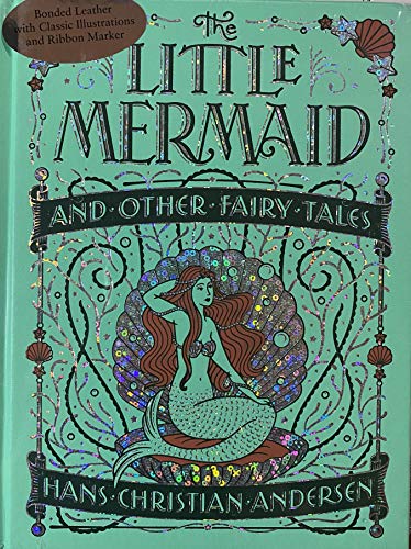 The Little Mermaid and Other Fairy Tales (Barnes & Noble Collectible Editions)