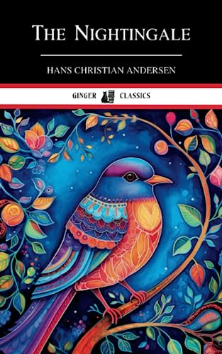 The Nightingale: The Classic Fairy Tale