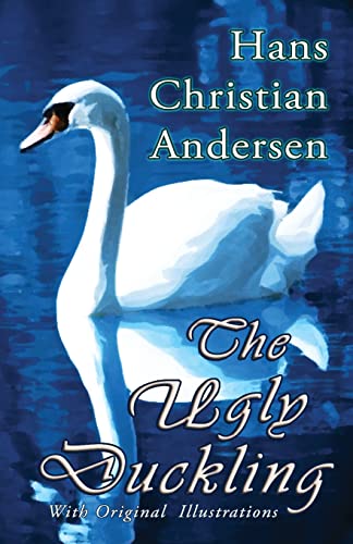 The Ugly Duckling (With Original Illustrations) von Hythloday Press