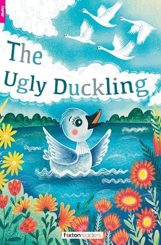The Ugly Duckling - Foxton Readers Starter Level (300 Headwords CEFR A1) with free online AUDIO von Foxton Books