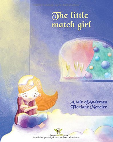 The little match girl The little match girl von Chouetteditions.com