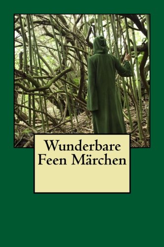 Wunderbare Feen Maerchen von CreateSpace Independent Publishing Platform