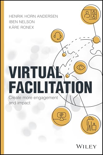 Virtual Facilitation: Create More Engagement and Impact