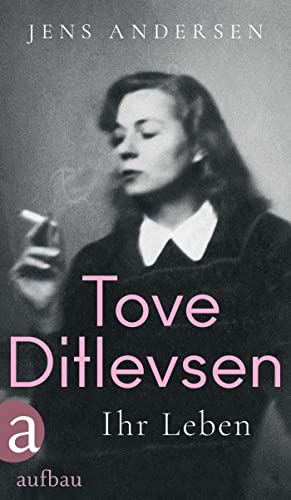 Tove Ditlevsen: Ihr Leben