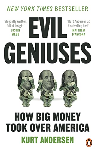 Evil Geniuses: The Unmaking of America – A Recent History von Random House UK Ltd