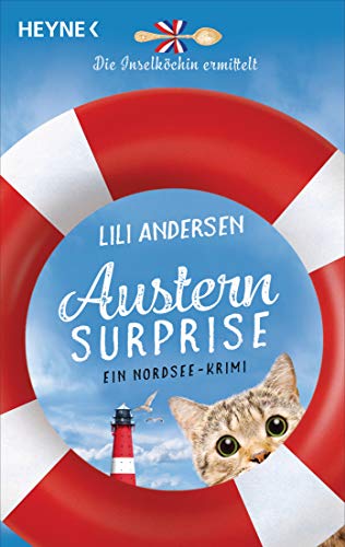 Austern surprise - Die Inselköchin ermittelt: Ein Nordsee-Krimi (Inselköchin-Saga, Band 2) von HEYNE