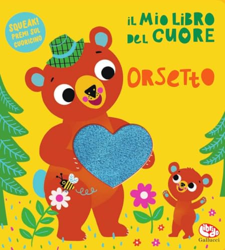 Il mio libro del cuore. Orsetto. Ediz. a colori Il mio libro del cuore. Orsetto. Ediz. a colori von Librido Gallucci