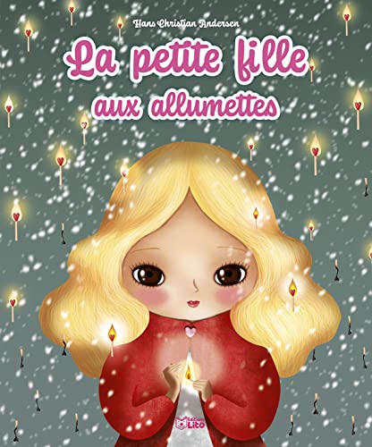 Les minicontes classiques - La fille aux allumettes - dès 3 ans von Editions Lito