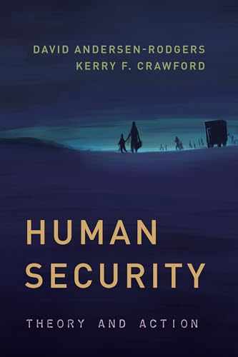 Human Security: Theory and Action (Peace and Security in the 21st Century) von Rowman & Littlefield Publishers