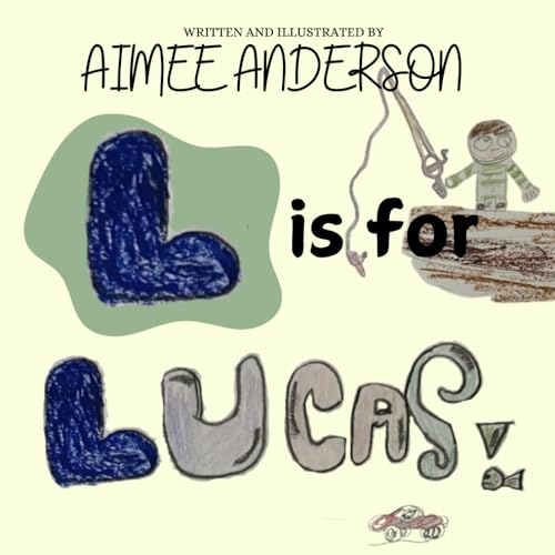 L is for Lucas von Independently published