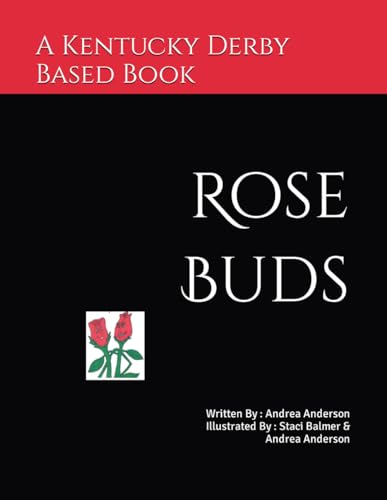 Rose Buds: A Kentucky Derby Based Book von Independently published