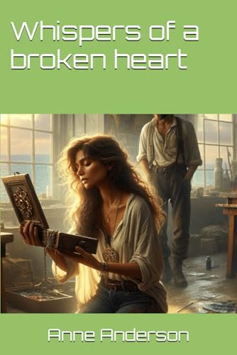 Whispers of a broken heart von Independently published