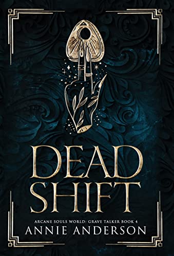 Dead Shift: Arcane Souls World (Grave Talker, Band 4)