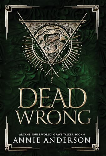 Dead Wrong: Arcane Souls World (Grave Talker, Band 6)