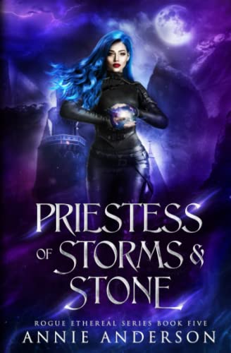 Priestess of Storms & Stone (Rogue Ethereal, Band 5) von Independently published