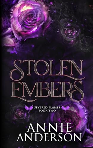 Stolen Embers (Severed Flames, Band 2) von Annie Anderson