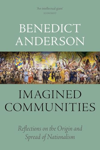 Imagined Communities: Reflections on the Origin and Spread of Nationalism von Verso