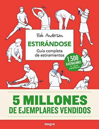Estirándose: Guía completa de estiramientos (Ejercicios cuerpo y mente) von RBA Integral