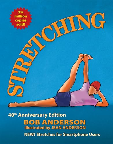 Stretching: 40th Anniversary Edition von Shelter Publications