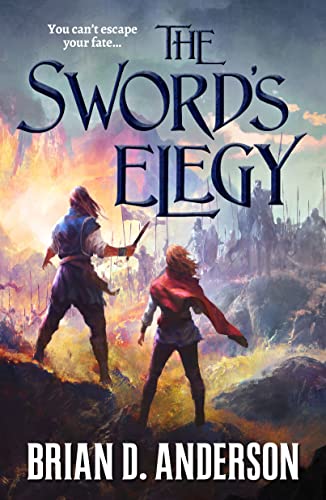 Sword's Elegy (The Sorcerer's Song, 3, Band 3) von Tor Books