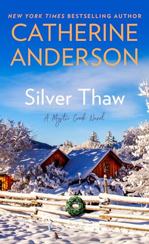 Silver Thaw: A Mystic Creek Novel
