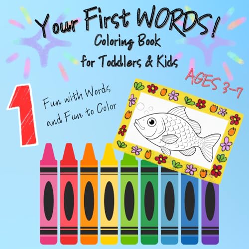 My First Words Coloring Book For Toddlers and Kids!: Ages 4-7! Vocabulary AND Sight words Building Book! 50 Unique Words to help your Child Learn New Words! BIG BOOK FULL OF LEARNING AND FUN! von Independently published