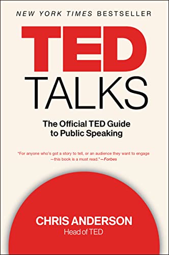 TED Talks: The Official TED Guide to Public Speaking TED Talks: The Official TED Guide to Public Speaking von Business