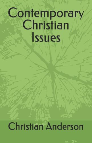 Contemporary Christian Issues Contemporary Christian Issues von Bowker