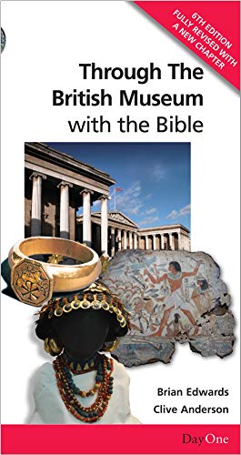 Through the British Museum with the Bible (Travel Through) von Day One Publications