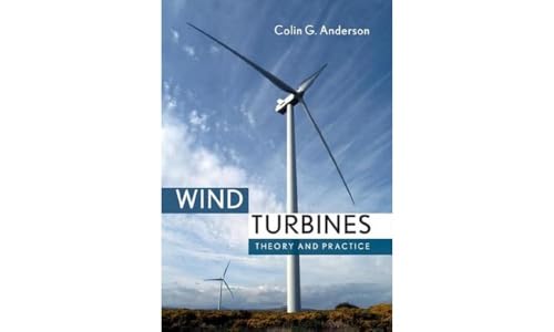 Wind Turbines: Theory and Practice von Cambridge University Press