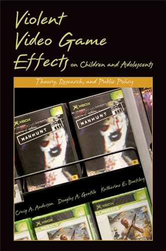 Violent Video Game Effects on Children and Adolescents: Theory, Research, and Public Policy von OUP USA