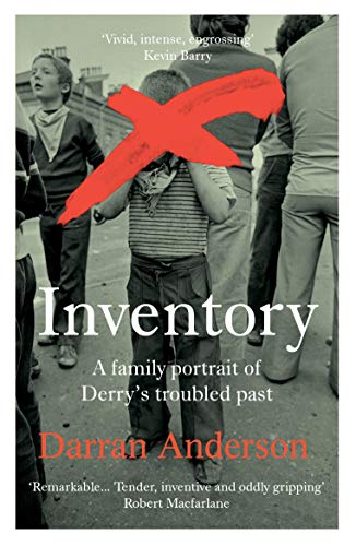 Inventory: A Family Portrait of Derry’s Troubled Past von Vintage