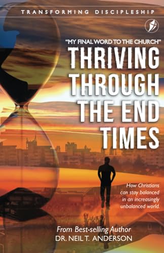 Thriving Through the End Times (Transforming Discipleship)