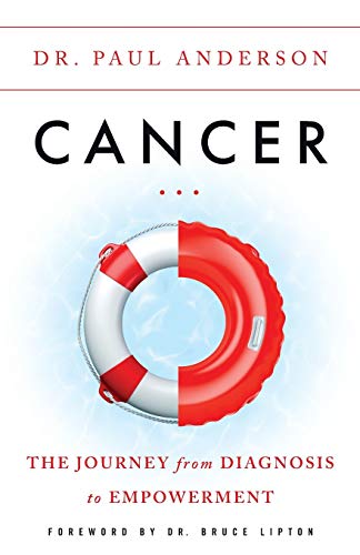Cancer: The Journey from Diagnosis to Empowerment von Lioncrest Publishing