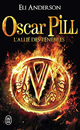 Oscar Pill: L'allié des ténèbres (4)