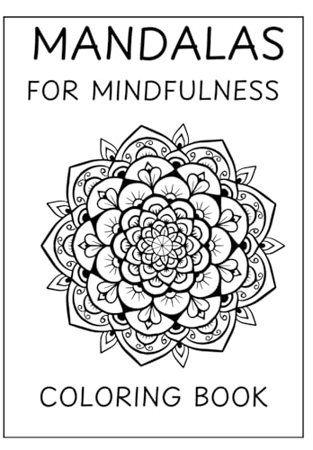 Mandalas for Mindfulness Coloring Book von Independently published