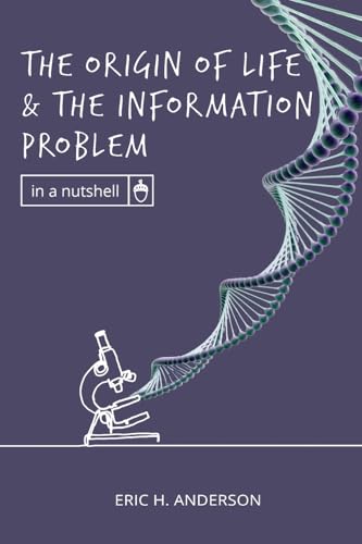 The Origin of Life and the Information Problem (In a Nutshell) von Discovery Institute