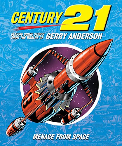 Century 21: Classic Comic Strips from the Worlds of Gerry Anderson von Brand: Signum