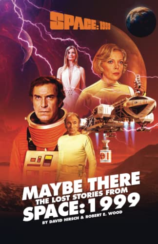 Space: 1999 Maybe There – The Lost Stories From Space: 1999 von Anderson Entertainment