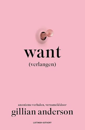 Want: (verlangen) von Luitingh Sijthoff