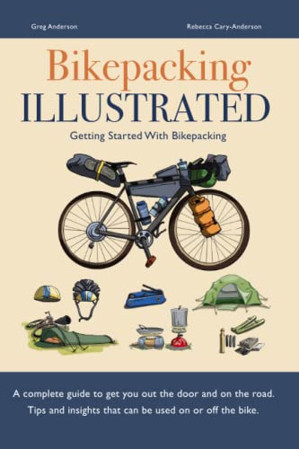 Bikepacking Illustrated - Getting started with bikepacking von Independently published