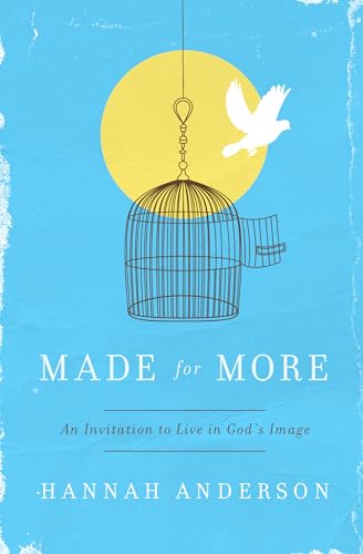 Made for More: An Invitation to Live in God's Image
