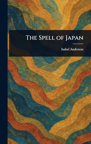 The Spell of Japan von Anson Street Press