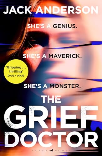 The Grief Doctor: 'A thrilling debut' Daily Mail (Bloomsbury Publishing) von Raven Books